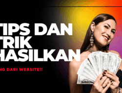 Tips dan Trik Menghasilkan Uang dengan Blog/Website: Formula Praktis dari Nol sampai Cuan