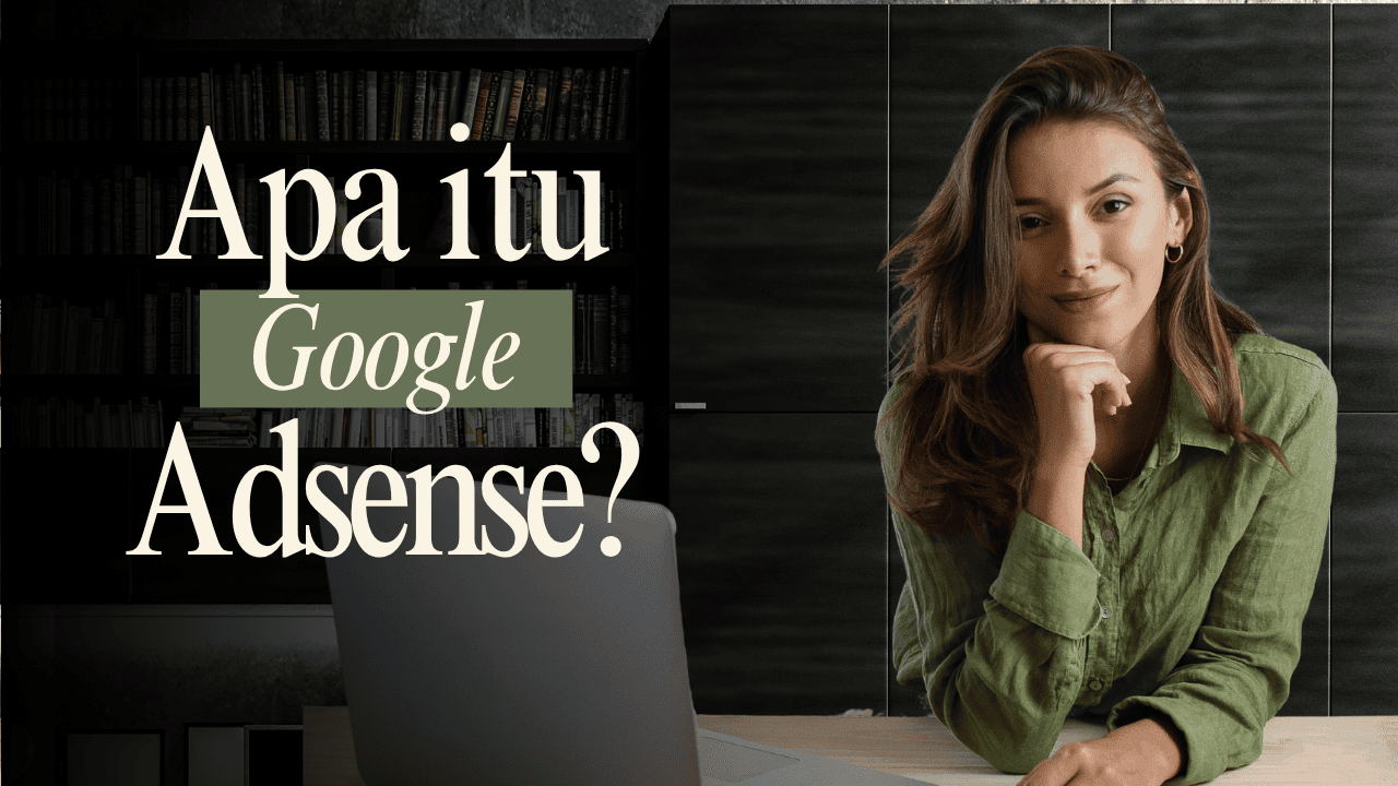 apa itu google adsense