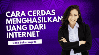 cara menghasilkan uang dari internet