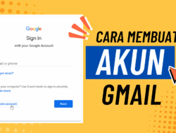 Cara Membuat Akun Gmail Baru – Panduan Lengkap dan Aman (HP / Laptop)
