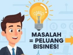Cara Mencari Ide Bisnis yang Pasti Laku di Pasaran